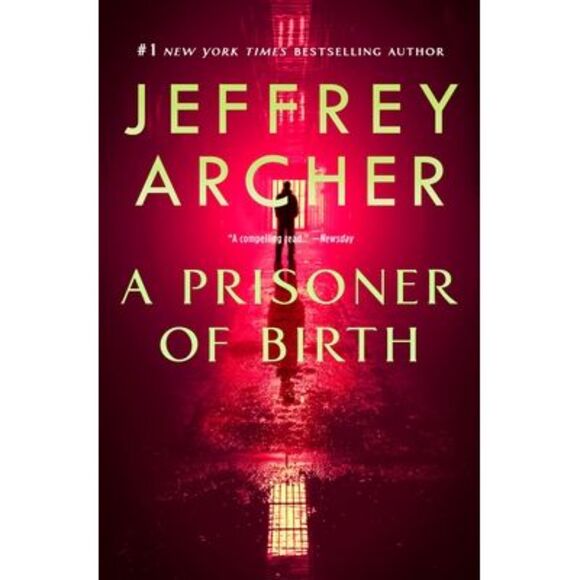 A Prisoner of Birth -- Jeffrey Archer - Picture 1 of 1